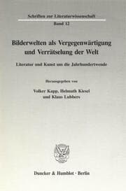 Cover von Bilderwelten als Vergegenwärtigung und Verrätselung der Welt.