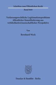 Cover von Verfassungsrechtliche Legitimationsprobleme öffentlicher Kunstförderung aus wirklichkeitswissenschaftlicher Perspektive.