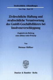 Cover von Zivilrechtliche Haftung und strafrechtliche Verantwortung des GmbH-Geschäftsführers bei Insolvenzverschleppung.