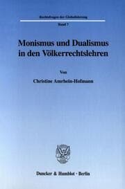 Cover von Monismus und Dualismus in den Völkerrechtslehren