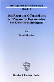 Cover von Das Recht der Öffentlichkeit auf Zugang zu Dokumenten der Gemeinschaftsorgane.
