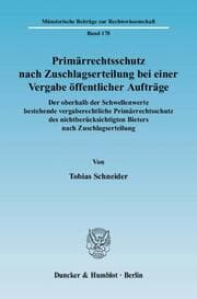 Cover von Primärrechtsschutz nach Zuschlagserteilung bei einer Vergabe öffentlicher Aufträge