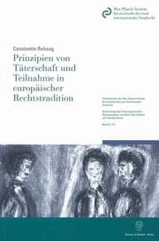 Cover von Prinzipien von Täterschaft und Teilnahme in europäischer Rechtstradition.