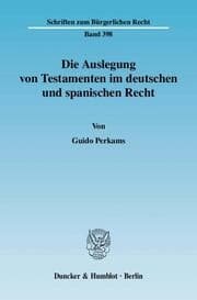 Cover von Die Auslegung von Testamenten im deutschen und spanischen Recht