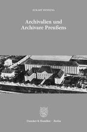Cover von Archivalien und Archivare Preußens