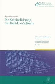 Cover von Die Kriminalisierung von Dual-Use-Software.