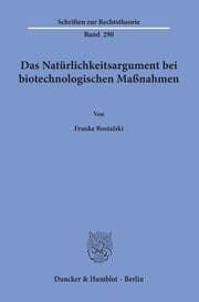 Cover von Das Natürlichkeitsargument bei biotechnologischen Maßnahmen.
