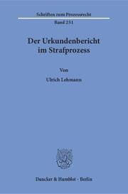 Cover von Der Urkundenbericht im Strafprozess.
