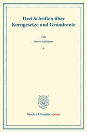 Cover von Drei Schriften über Korngesetze und Grundrente.