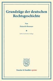 Cover von Grundzüge der deutschen Rechtsgeschichte.