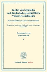 Cover von Gustav von Schmoller und die deutsche geschichtliche Volkswirtschaftslehre.