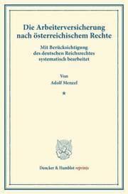 Cover von Die Arbeiterversicherung nach österreichischem Rechte.
