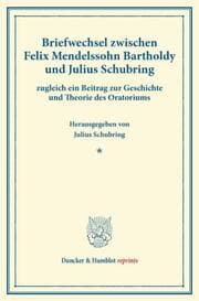 Cover von Briefwechsel zwischen Felix Mendelssohn Bartholdy und Julius Schubring,
