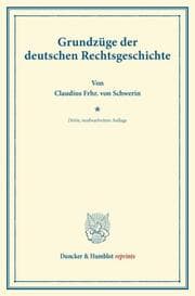 Cover von Grundzüge der deutschen Rechtsgeschichte.