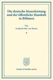 Cover von Die deutsche Steuerleistung und der öffentliche Haushalt in Böhmen.