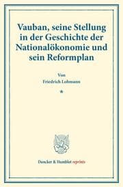 Cover von Vauban, seine Stellung in der Geschichte der Nationalökonomie und sein Reformplan.