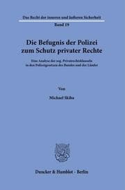 Cover von Die Befugnis der Polizei zum Schutz privater Rechte.