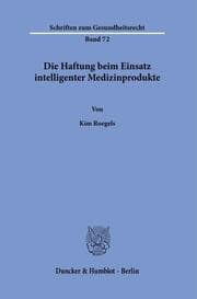 Cover von Die Haftung beim Einsatz intelligenter Medizinprodukte