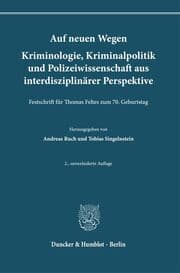 Cover von Auf neuen Wegen. Kriminologie, Kriminalpolitik und Polizeiwissenschaft aus interdisziplinärer Perspektive