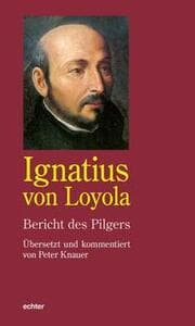 Cover von Ignatius von Loyola - Bericht des Pilgers