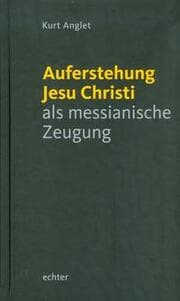 Cover von Auferstehung Jesu Christi als messianische Zeugung