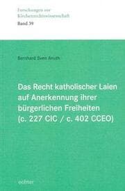 Cover von Das Recht katholischer Laien auf Anerkennung ihrer bürgerlichen Freiheiten (c. 227 CIC/c. 402 CCEO)