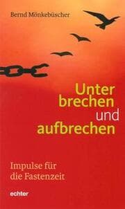 Cover von Unterbrechen und aufbrechen