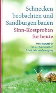 Cover von Schnecken beobachten und Sandburgen bauen