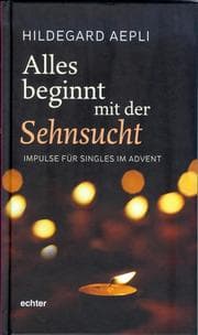 Cover von Alles beginnt mit der Sehnsucht