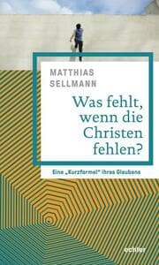 Cover von Was fehlt, wenn die Christen fehlen?
