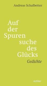 Cover von Auf der Spurensuche des Glücks