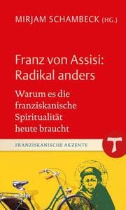 Cover von Franz von Assisi: Radikal anders