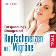 Cover von Entspannungsübungen bei Kopfschmerzen und Migräne
