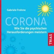 Cover von Corona - Wie Sie die psychischen Herausforderungen meistern