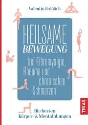 Cover von Heilsame Bewegung bei Fibromyalgie, Rheuma und chronischen Schmerzen
