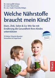Cover von Welche Nährstoffe braucht mein Kind?