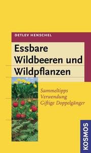Cover von Essbare Wildbeeren und Wildpflanzen