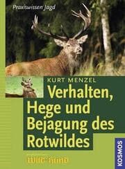 Cover von Verhalten, Hege und Bejagung des Rotwildes