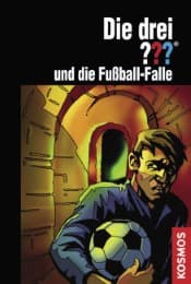 Cover von Die drei Fragezeichen und die Fußballfalle