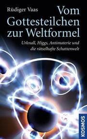 Cover von Vom Gottesteilchen zur Weltformel