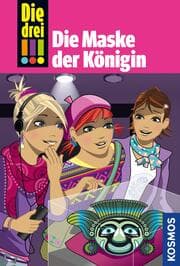 Cover von Die drei !!!, 48, Die Maske der Königin (drei Ausrufezeichen)