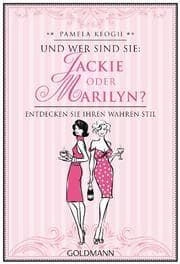 Cover von Und wer sind Sie: Jackie oder Marilyn?