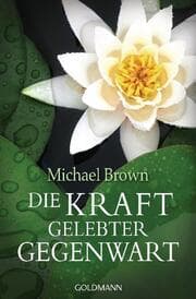 Cover von Die Kraft gelebter Gegenwart
