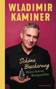Cover von Schöne Bescherung - Wladimir Kaminers Wintergeschichten