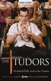 Cover von Die Tudors - Heinrich VIII. und seine Frauen