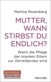 Cover von Mutter, wann stirbst du endlich?