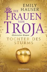 Cover von Die Frauen von Troja - Tochter des Sturms
