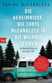 Cover von Die Geheimnisse, die Chris McCandless in die Wildnis trieben