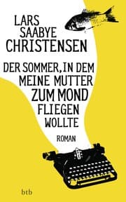 Cover von Der Sommer, in dem meine Mutter zum Mond fliegen wollte