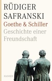Cover von Goethe und Schiller. Geschichte einer Freundschaft
